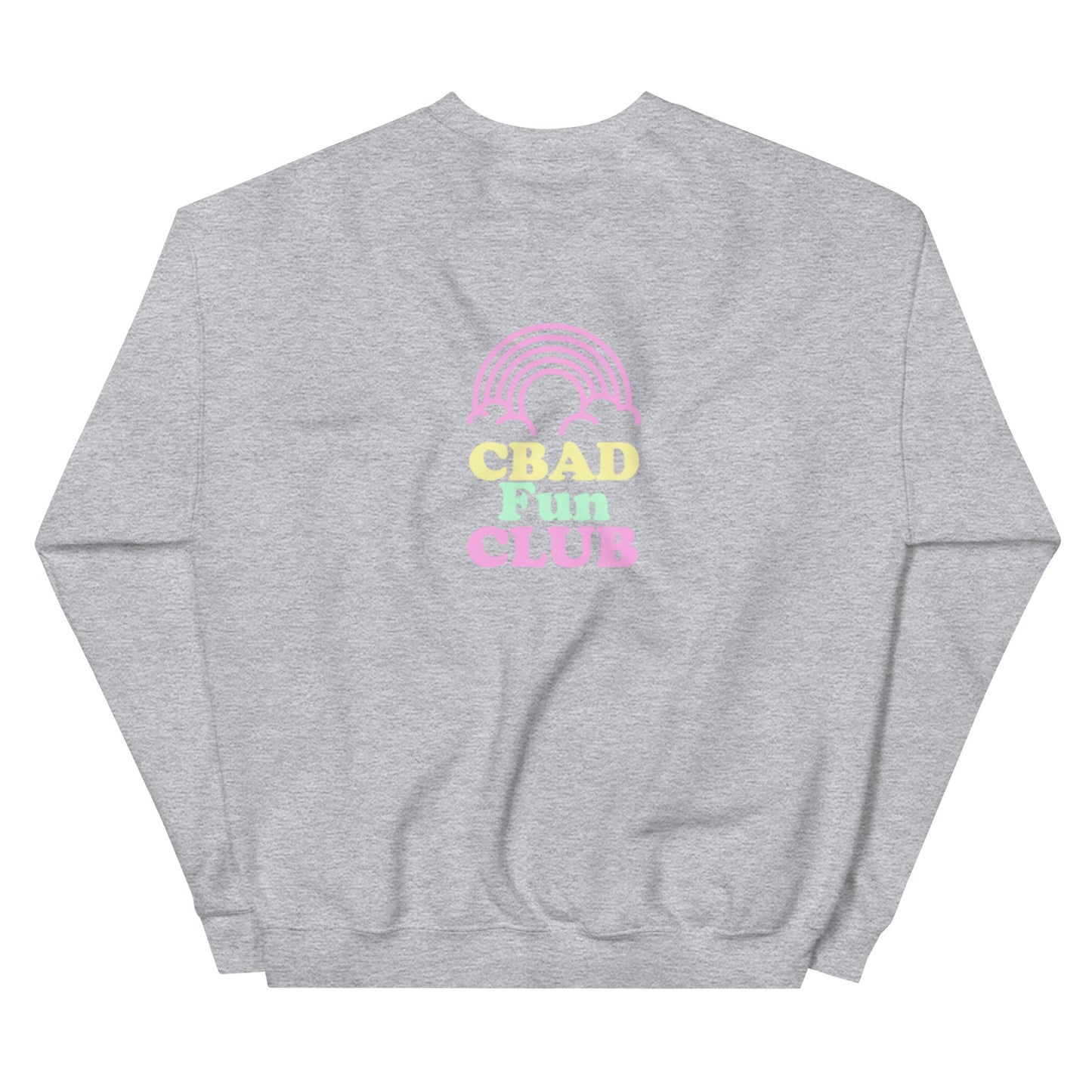 CBAD FUN CLUB Unisex Sweatshirt